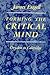 Forming the Critical Mind: ...