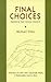 Final Choices by Michael Vitez