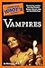 The Complete Idiot's Guide to Vampires