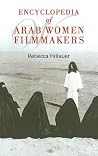 Encyclopedia of Arab Women Filmmakers Encyclopedia of Arab Women Filmmakers