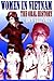 Women in Vietnam by Ron Steinman