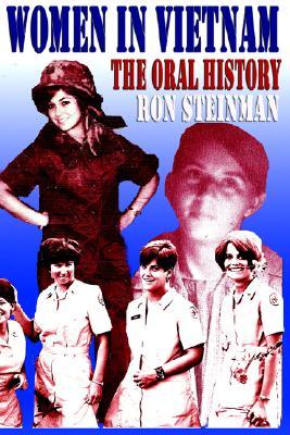 Women in Vietnam: The Oral History (Paperback)