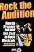 Rock the Audition: How to P...