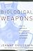 Biological Weapons by Jeanne Guillemin Biological Weapons by Jeanne Guillemin