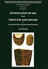 Investigation of Silk from Edsen-Gol and Lop-Nor: Reports from the Scientific Expedition to the Nort Investigation of Silk from Edsen-Gol and Lop-Nor: Reports from the Scientific Expedition to the Nort