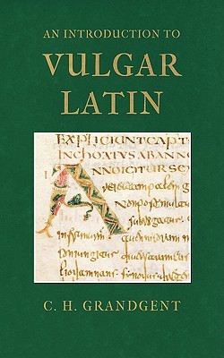 An Introduction to Vulgar Latin (Paperback)