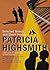Patricia Highsmith: Selecte...