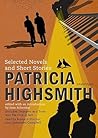 Patricia Highsmith: Selected Novels and Short Stories (Part 2 of 2) (Library Edition)