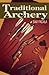 Traditional Archery by Sam Fadala