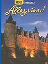 Allez Viens! (Holt French 2) (French Edition) Allez Viens! (Holt French 2) (French Edition)
