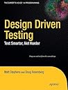 Design Driven Testing: Test Smarter, Not Harder Design Driven Testing: Test Smarter, Not Harder