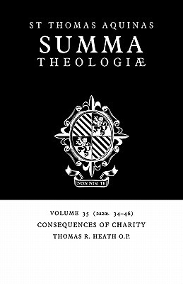 Summa Theologiae: Volume 35, Consequences of Charity: 2a2ae. 34-46