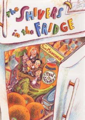 The Shivers in the Fridge (Hardcover)