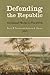 Defending the Republic: Con...