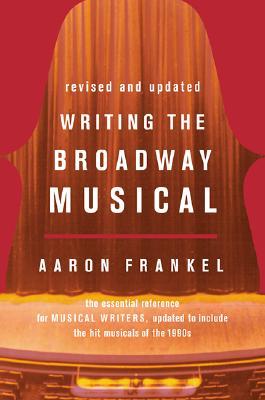 Writing The Broadway Musical (Paperback)