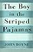 The Boy in the Striped Pajamas by John Boyne