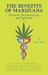 The Benefits of Marijuana: Physical, Psychological and Spiritual