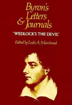 Byron's Letters and Journals, Vol. 4: Wedlock's the Devil, 1814-1815 (Hardcover)