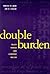 Double Burden: Black Women ...