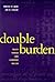 Double Burden by Yanick St. Jean