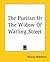 The Puritan Or The Widow Of...