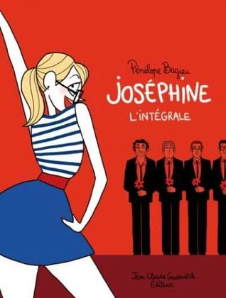 Joséphine : l'intégrale (Joséphine, #1-3)