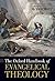 The Oxford Handbook of Evangelical Theology by Gerald R. McDermott