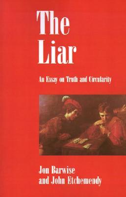 The Liar: An Essay on Truth and Circularity (Paperback)