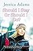 Should I Stay or Should I Go?