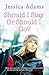 Should I Stay or Should I Go?