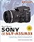 David Busch's Sony Alpha SLT-A55/A33 Guide to Digital Photography (David Busch's Digital Photography Guides)