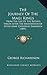 The Journey Of The Magi Kings: From The Life Of The Blessed Virgin After The Meditations Of Sister Anne Catherine Emmerich (1891)