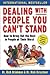 Dealing with People You Can...
