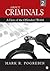 About Criminals: A View of the Offenders’ World