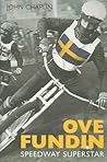 Ove Fundin: Speedway Superstar Ove Fundin: Speedway Superstar