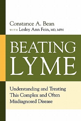 Beating Lyme: Understanding and Treating This Complex and Often Misdiagnosed Disease (Paperback)