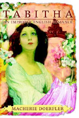 Tabitha: An Improper English Romance (Paperback)