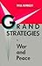 Grand Strategies in War and Peace