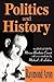 Politics and History
