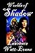 Worlds of Shadow (Three Worlds, #1-3)