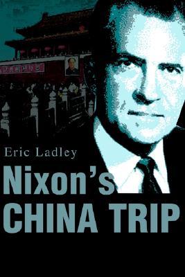 Nixon's China Trip (Paperback)