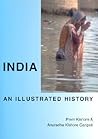 India: An Illustrated History