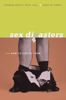 Sex Disasters (And How To Survive Them)