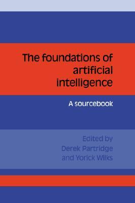 The Foundations of Artificial Intelligence: A Sourcebook (Volume 0)