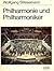 Philharmonie und Philharmoniker: Berlin Philharmonic, From Bülow To Karajan -- Home And History Of A World Famous Orchestra
