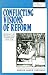 Conflicting Visions of Reform: German Lay Propaganda Pamphlets, 1519-1530 (Studies in Central European Histories, 7)