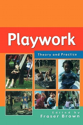 Playwork - Theory And Practice (Paperback)