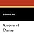 Arrows of Desire