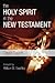 The Holy Spirit in the New Testament by David Ewert