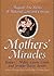 Mothers' Miracles by Jamie Miller
